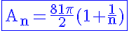 5$\rm\blue\fbox{A_n=\frac{81\pi}{2}(1+\frac{1}{n})